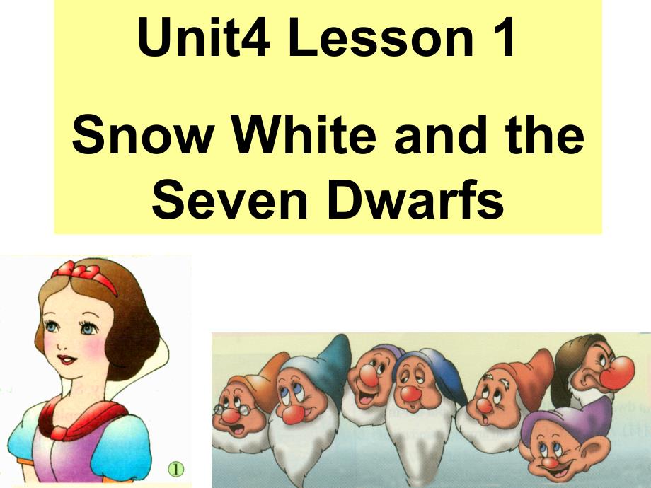《Lesson　1　Snow　White　and　the　Seven　Dwarfs课件》初中英语新世纪版七年级上册课件47357_第1页