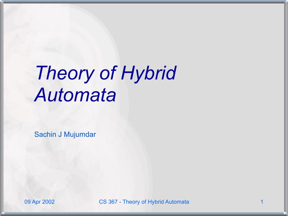 Theory of Hybrid Automata：混合自动机理论_第1页