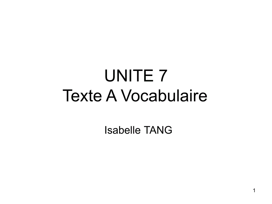新大学法语1第二版Unite 7 Texte A_第1页