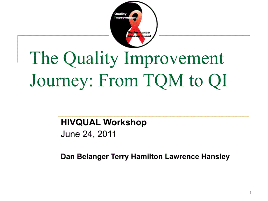 The Quality Improvement Journey From TQM to QI_第1页