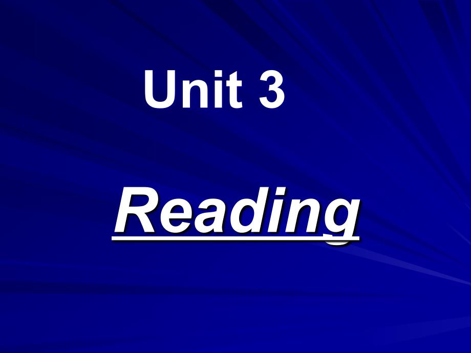 上学期unit  3  Reading[最新]_第1页