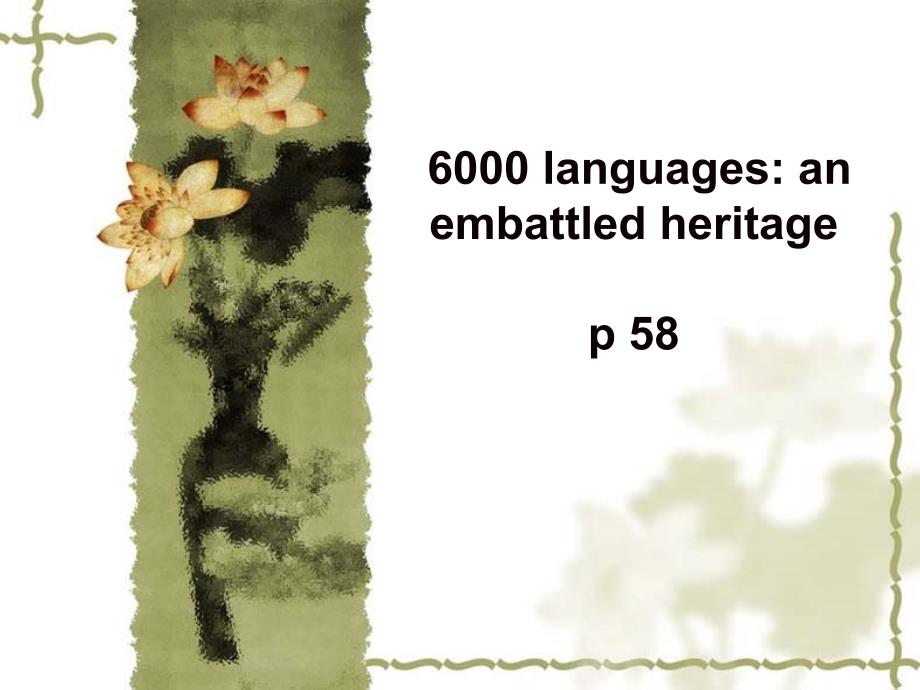 6000 languages an embattled heritage_第1页