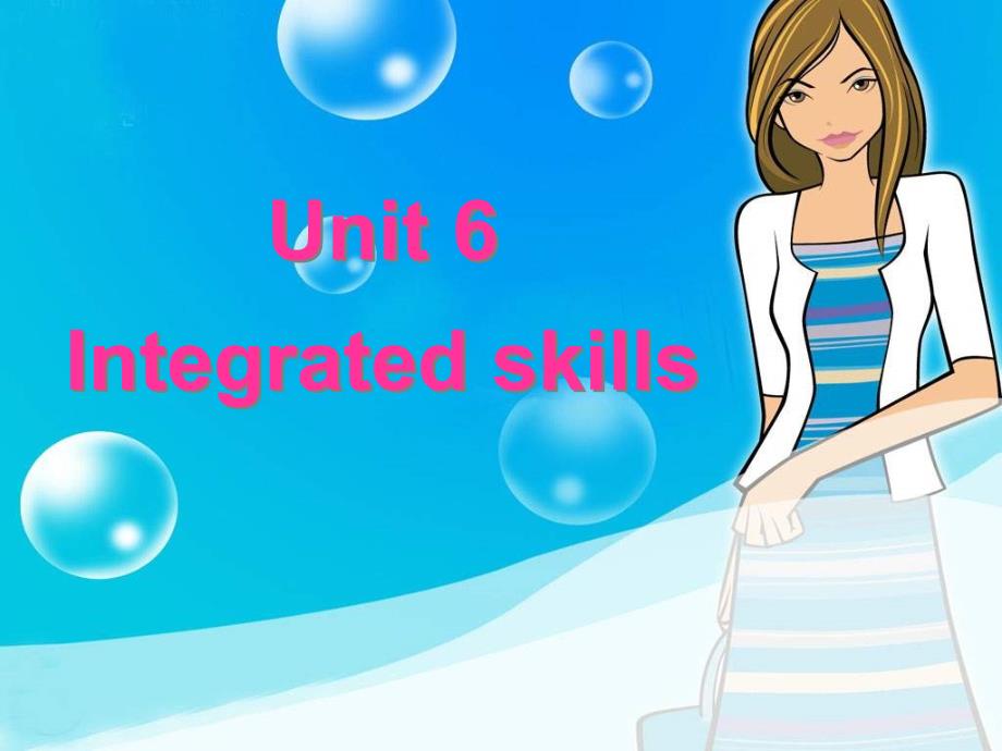 7B Unit6 Integrated skills【最新】_第2页