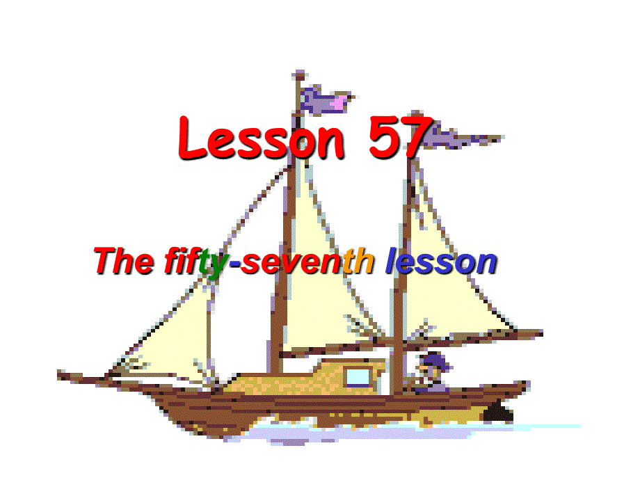八年级英语下学期book 2 lesson 57_第1页