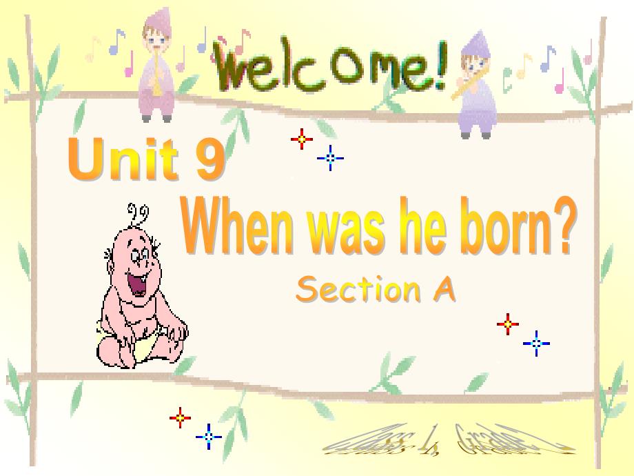 八年级英语上学期Unit 9 When was he born新目标_第1页