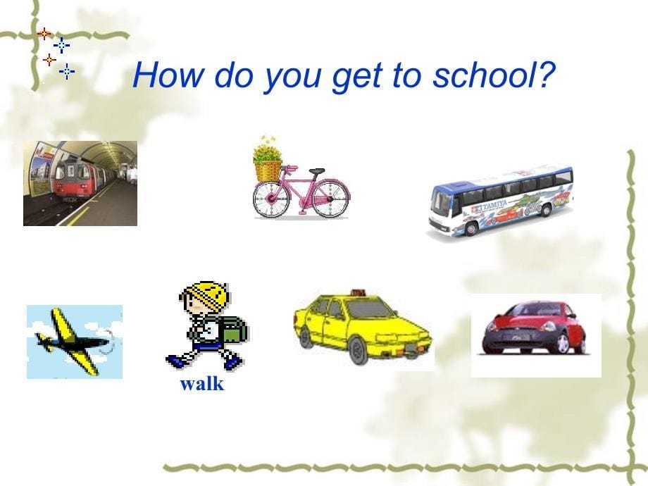 Unit4 How do you get to school？(Period 3)_第5页