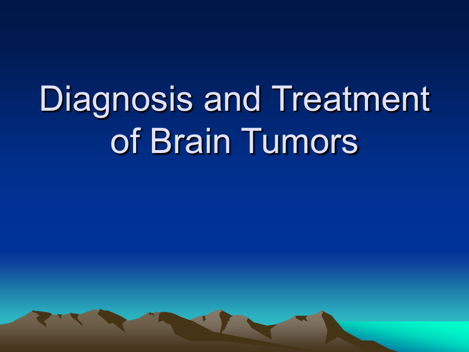 颅脑肿瘤的诊断和治疗英文培训课件_第1页
