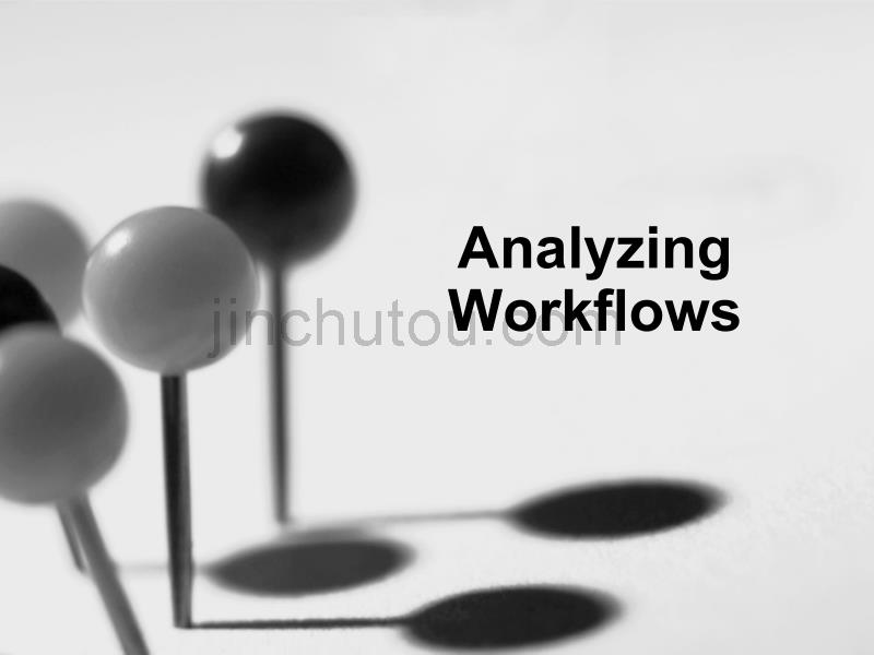 analyzing workflows 课件_第1页