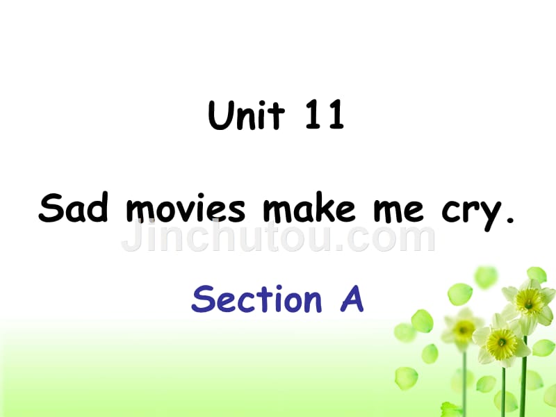 Unit11 sad movies_make_me_sad.公开课_第1页