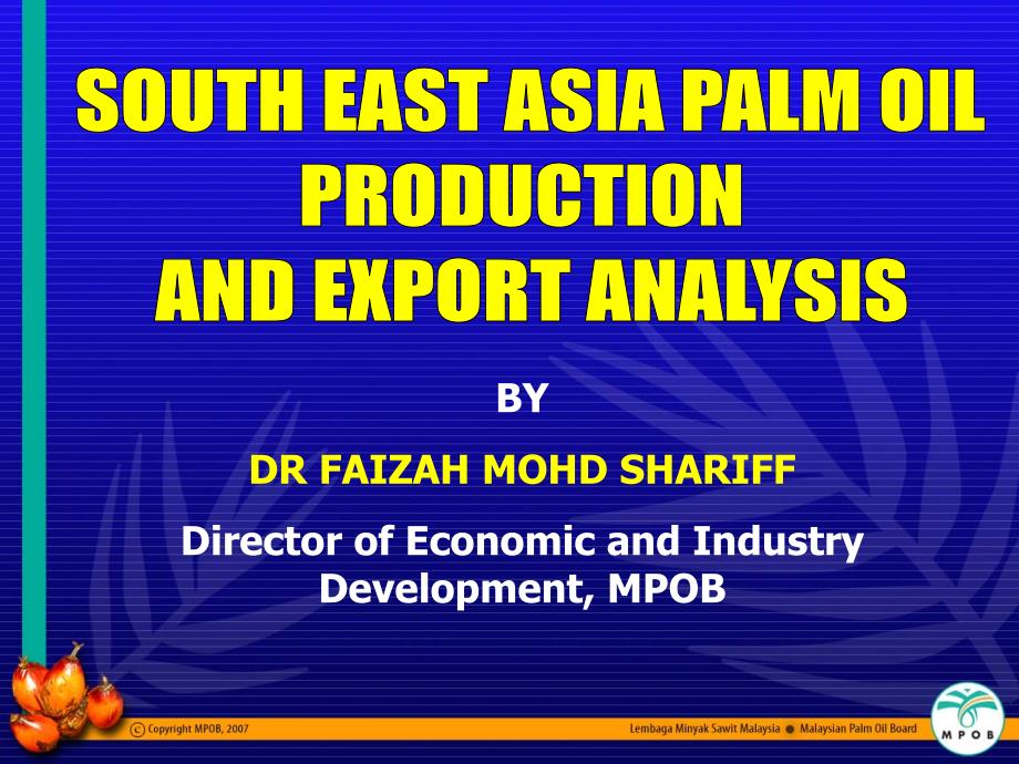 英文-东南亚棕榈油生产与出口形势分析_第1页