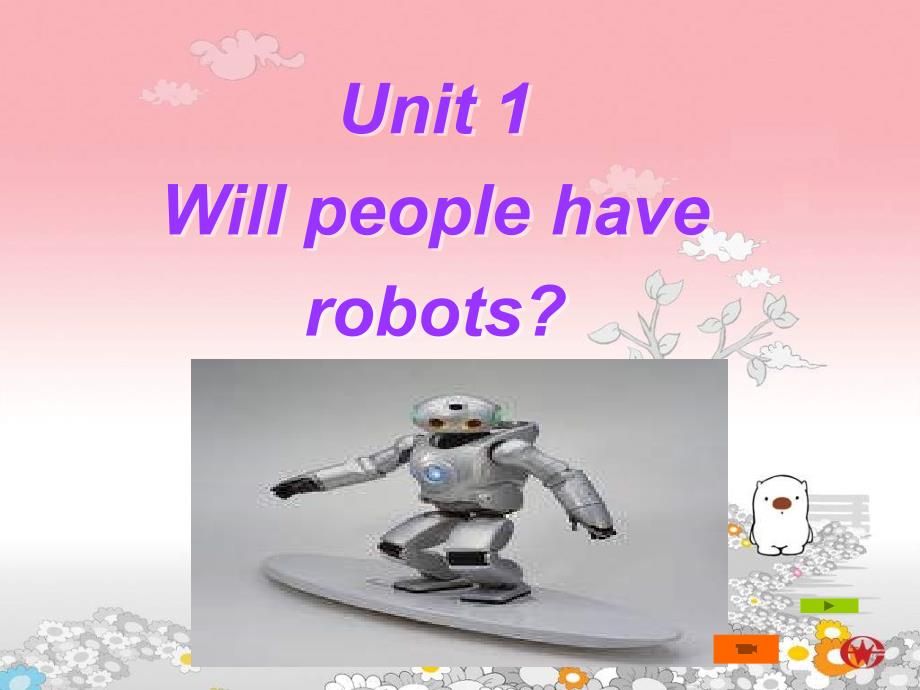 Will people have robots课件9_第1页