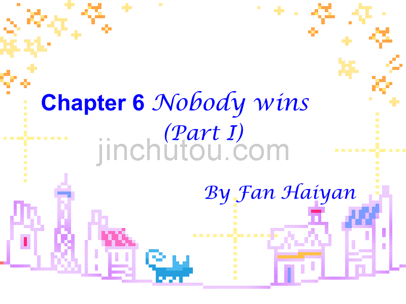 牛津上海版英语八上《Chapter 6 Nobody wins(Part Ⅰ)》ppt课件_第1页