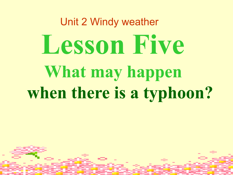 七年级英语Windy weather课件1_第1页