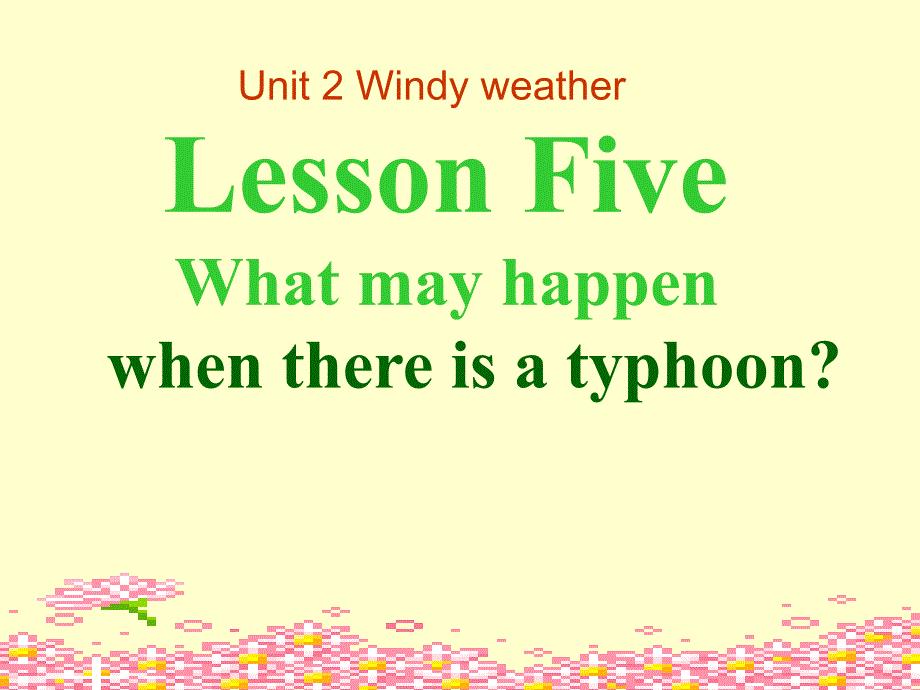 七年级英语Windy weather课件1