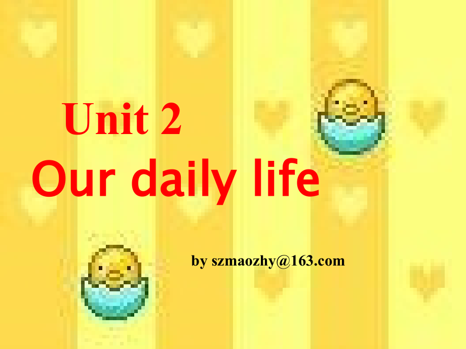 七年级英语Our daily life课件14_第1页