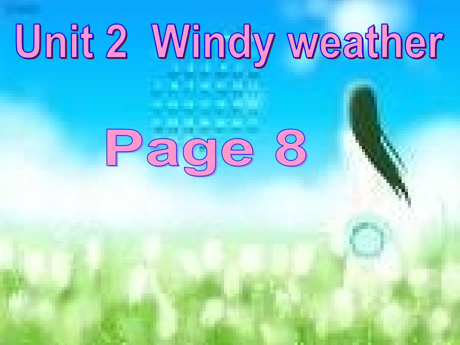 七年级英语Windy weather课件2_第1页