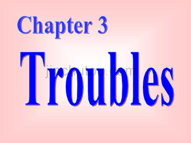 七年级英语Troubles课件1_第1页