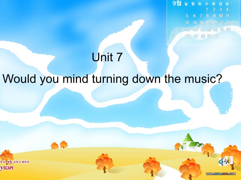 unit7Would you mind turning down the music_第1页