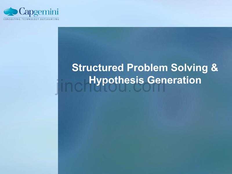 Structured Problem Solving & Hypothesis Generation_第1页