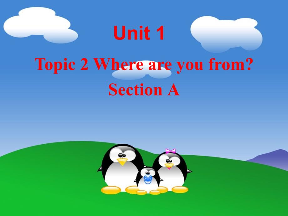 仁爱版七上unit1-topic2-where-are-you-from-sectiona课件_第1页