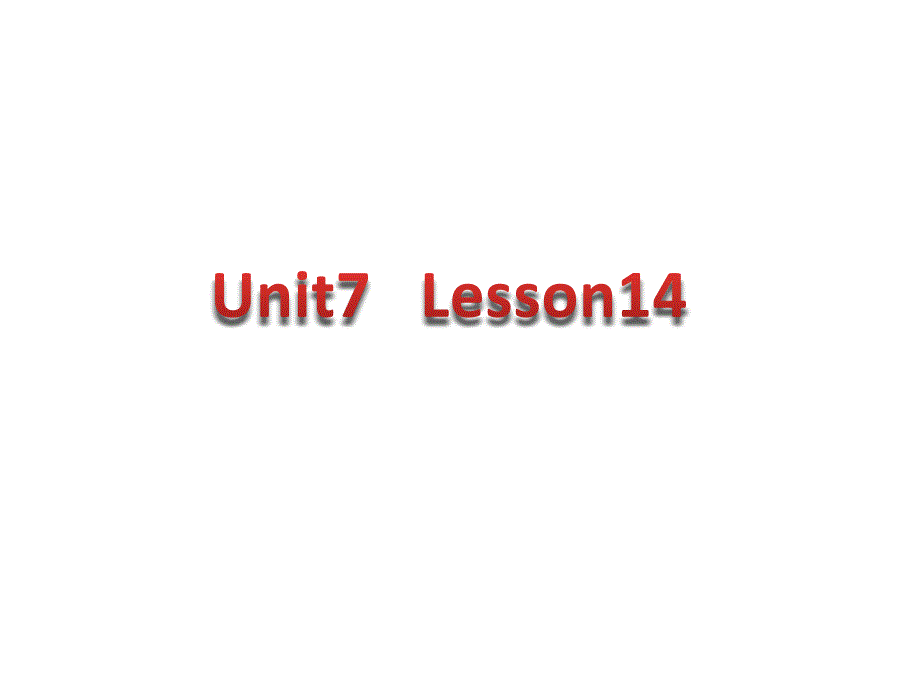 新概念英语青少版1a-unit7-lesson14_第1页