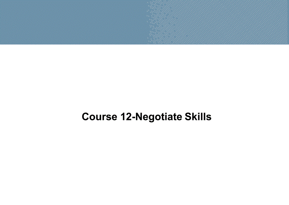 猎头培训课程12-negotiate-skills-handout_第1页