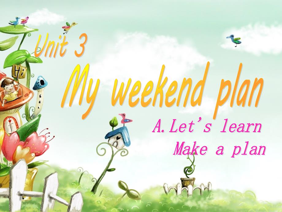 unit-3-my-weekend-plan-a-let’s-learn_第1页