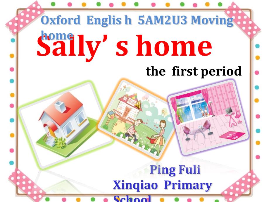 牛津英语上海版5am2u3 moving home(2)_第1页