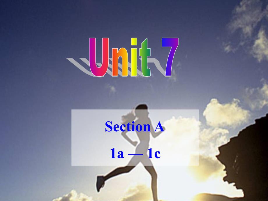 新人教版九年级英语unit7-sectiona-1a--1c课件(共22页ppt)[一]_第1页