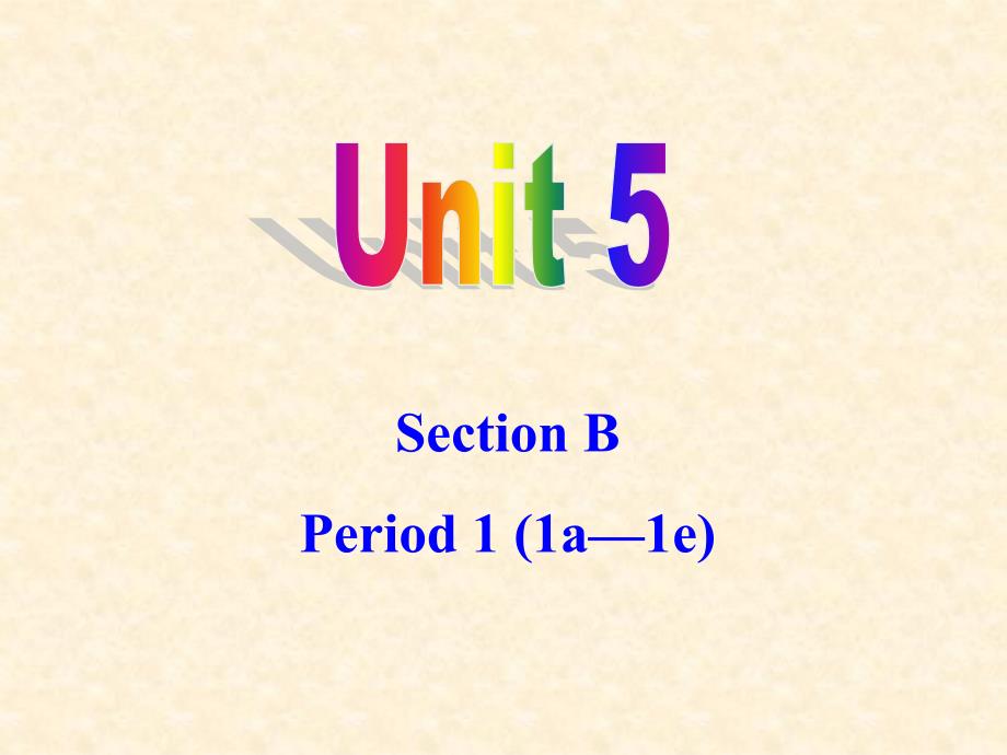 九年级英语unit5-section-b-1a-1e课件_第1页