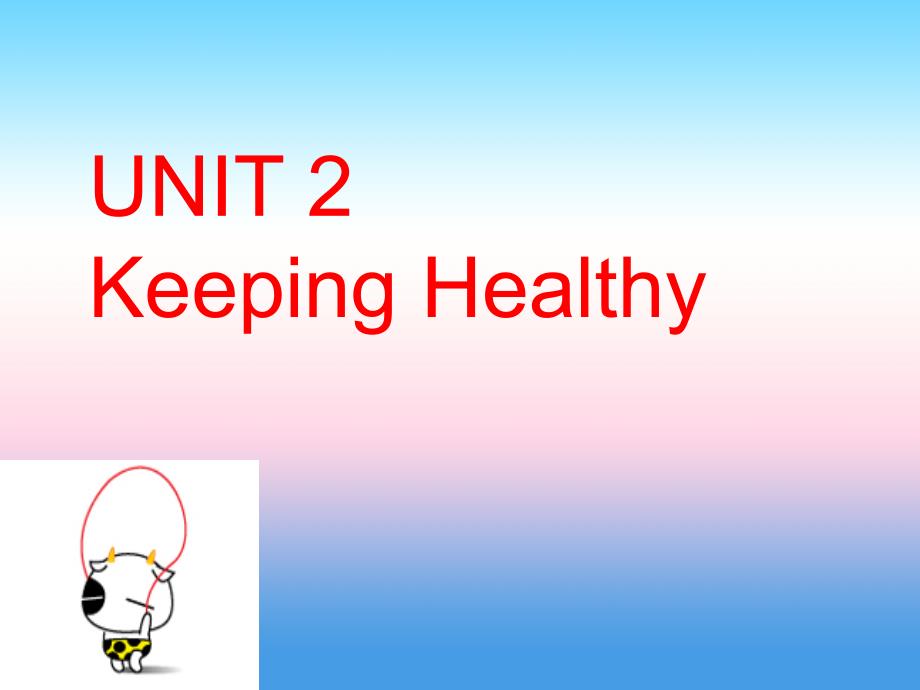 八年级英语上册 unit 2 keeping healthy topic 2 i must ask him to give up smoking section a课件2 （新版）仁爱版_第1页