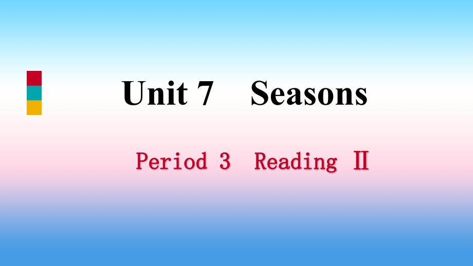 2018年秋八年级英语上册 unit 7 seasons period 3 reading ii导学课件 （新版）牛津版_第1页