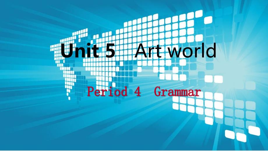 2018年秋九年级英语上册 unit 5 art world period 3 grammar导学课件2 （新版）牛津版_第1页