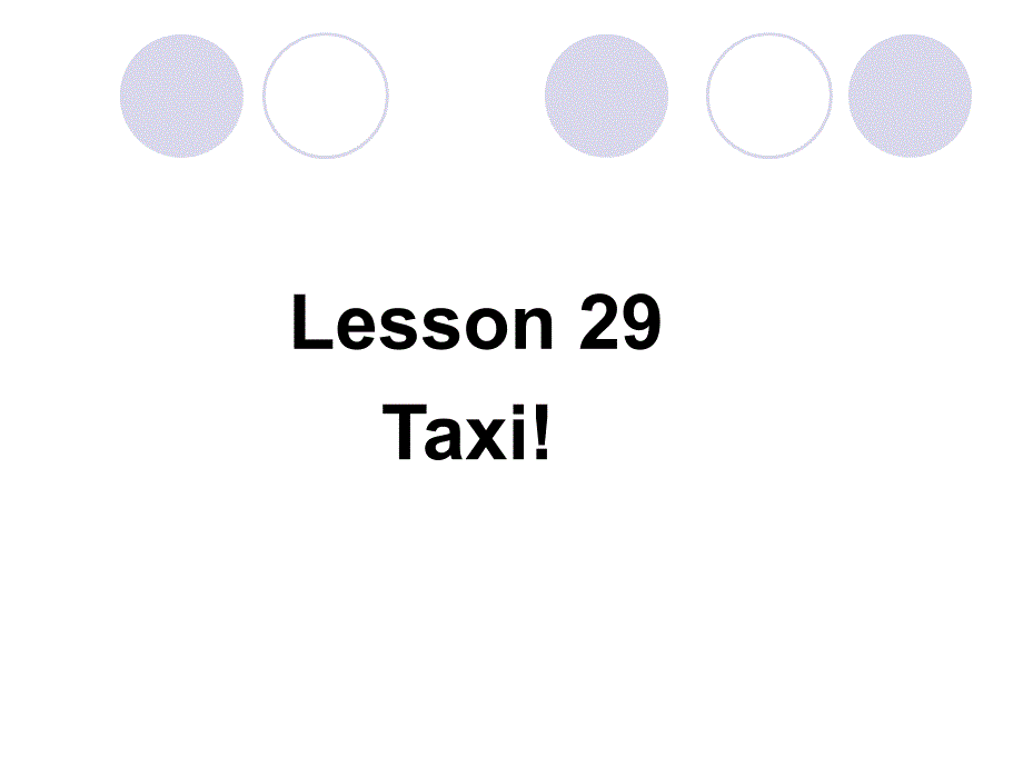 新概念英语第二册第29课-taxi-出租汽车_第1页