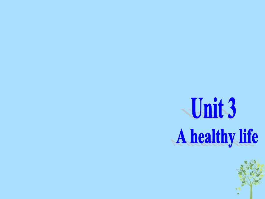 高中英语复习 unit 3 a healthy life课件 新人教版选修6_第1页