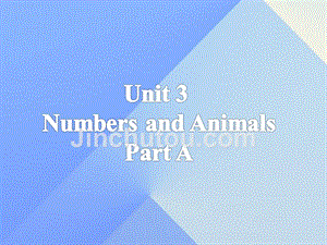 四年级英语上册 unit 3 numbers and animals part a课件1 （新版）闽教版