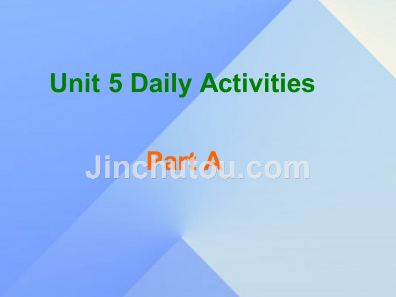 四年级英语上册 unit 5 daily activities part a课件2 （新版）闽教版_第1页