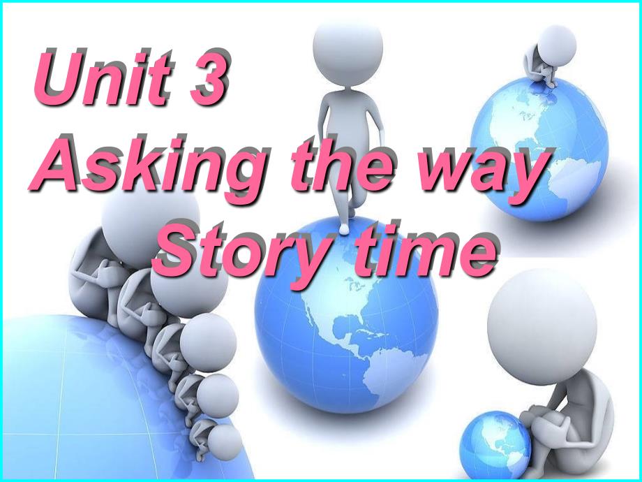 2016春五年级英语下册 unit 3《asking the way》（story time）课件 （新版）牛津版_第1页