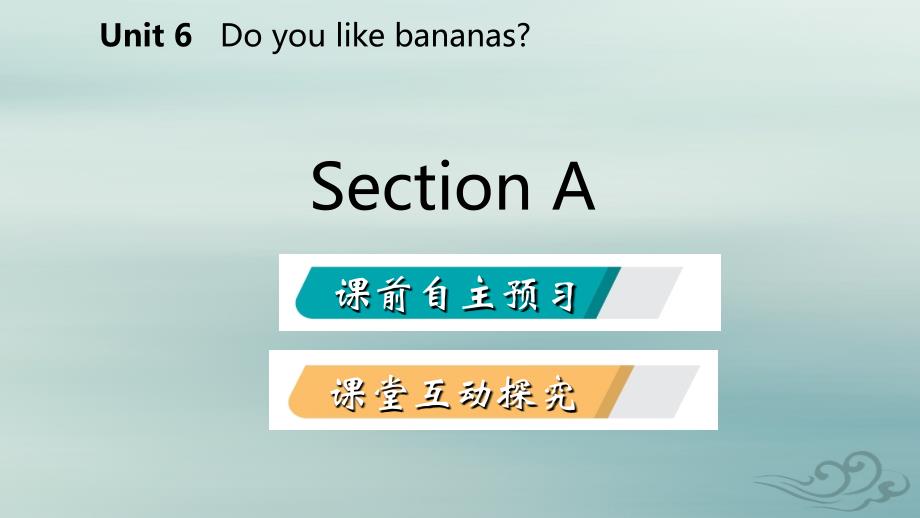 2018年秋七年级英语上册 unit 6 do you like bananas section a课件 （新版）人教新目标版_第2页