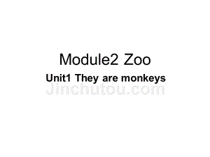 英语三年级下外研版(三起)《module-2-unit-1-they-are-monkeys》课件4