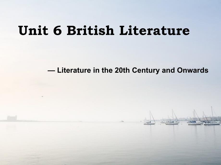 英语国家社会与文化入门上册-第六单元british--literature_第1页
