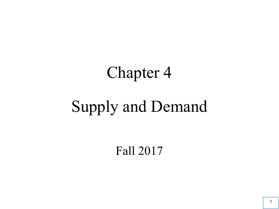 经济学原理 曼昆第七版第四讲讲义：supply and demand_第1页