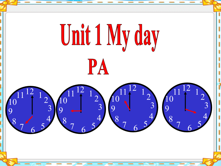 《Unit 1 My day PA》 课件2_第1页