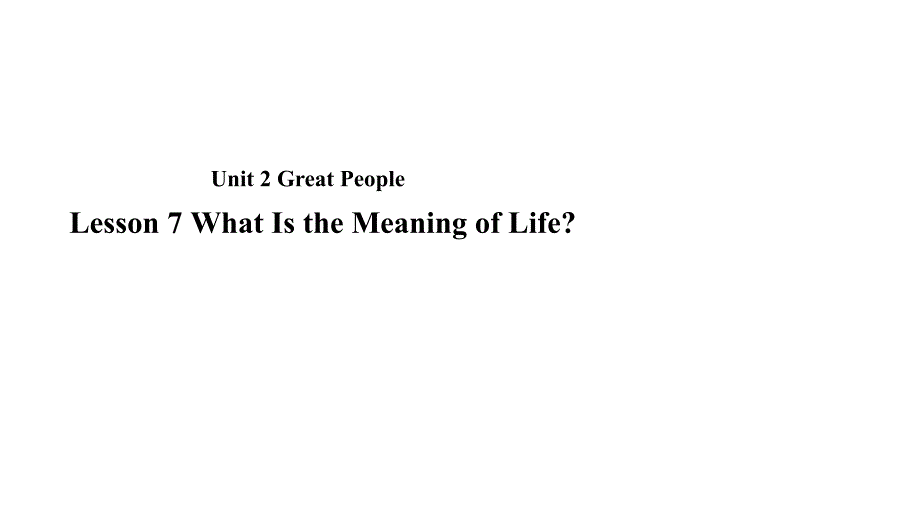 2018年秋冀教版九年级全册英语课件：unit 2 lesson 7 what is the meaning of life_第1页