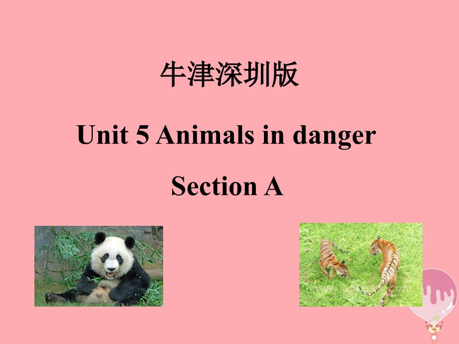 六年级英语上册unit5animalsindanger第1课时课件牛津上海版_第1页