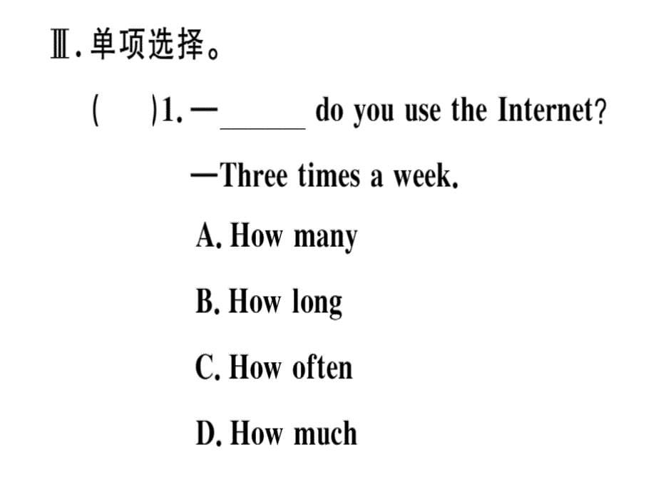 2018年秋八年级（黄冈）英语人教版上册课件：unit 2 第三课时x_第5页