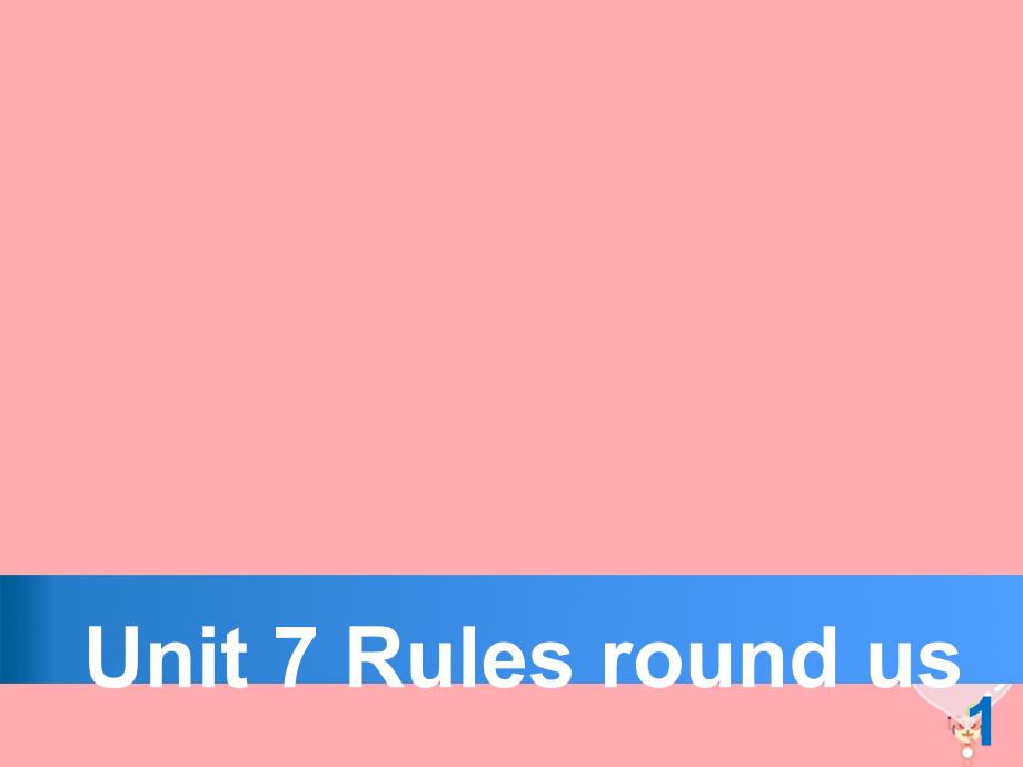 六年级英语上册 unit 7 rules round us课件1 牛津上海版（一起）_第1页