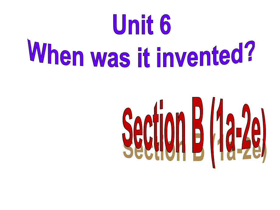 2018年秋（人教版）九年级英语上册课件：unit 6 section b (1a-1e)_第1页