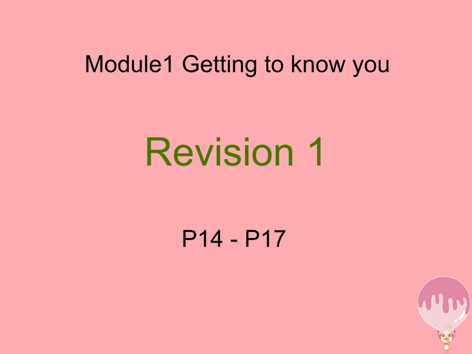 四年级英语上册 module 1 getting to know you（revision）课件 牛津上海版_第1页