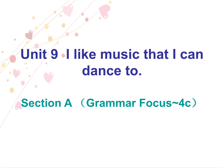 2018年春人教英语九年级下 课件：unit 9 section a (grammar focus~4c)作业课件_第1页